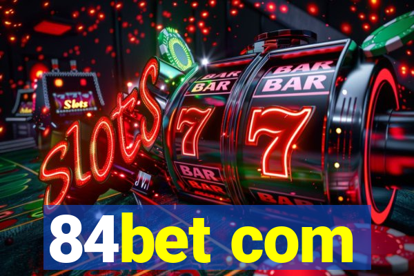 84bet com